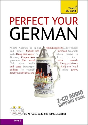 Perfect Your German: Teach Yourself