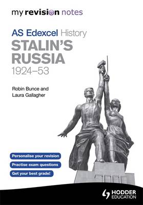 My Revision Notes: Edexcel AS History Stalin's Russia, 1924-53