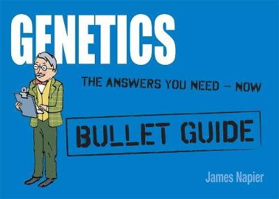 Genetics: Bullet Guides Everything You Need to Get Started