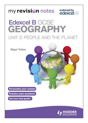 My Revision Notes: Edexcel B GCSE Geography : People and the Planet: Unit 2