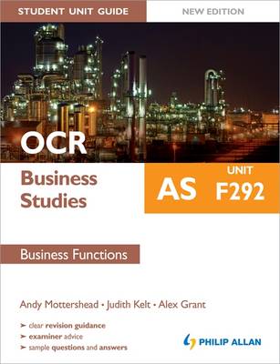 OCR AS Business Studies Student Unit Guide: Unit F292 Business Functions: Unit F292