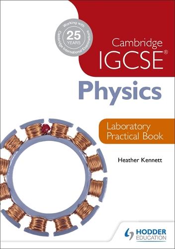 Cambridge IGCSE Physics Laboratory Practical Book