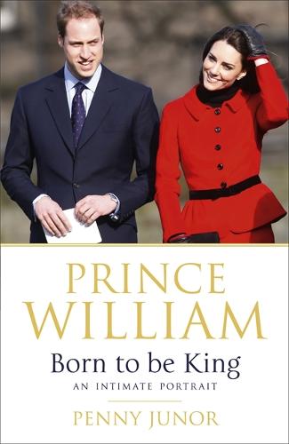 Prince William: Born to be King