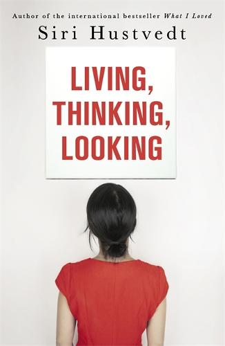 Living, Thinking, Looking