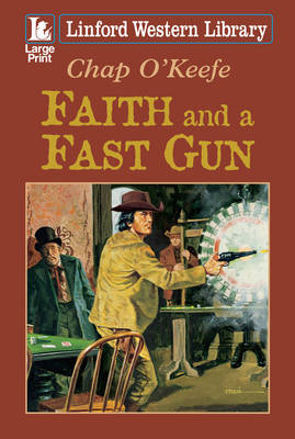 Faith And A Fast Gun