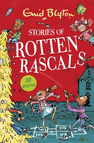 Stories of Rotten Rascals by Enid Blyton
