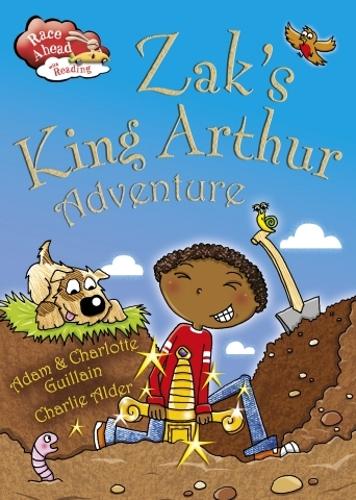 Race Ahead With Reading: Zak's King Arthur Adventure