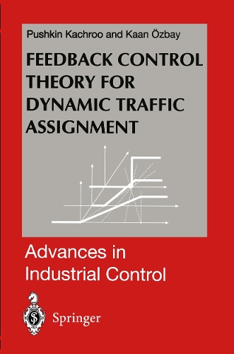 Feedback Control Theory for Dynamic Traffic Assignment