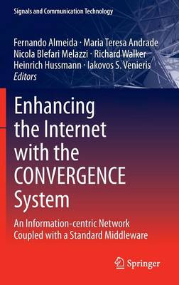 Enhancing the Internet with the CONVERGENCE System