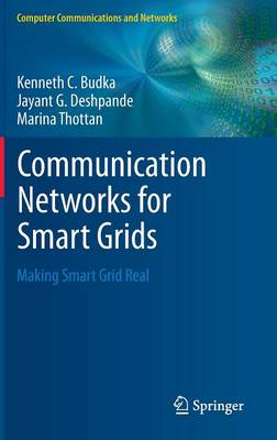 Communication Networks for Smart Grids