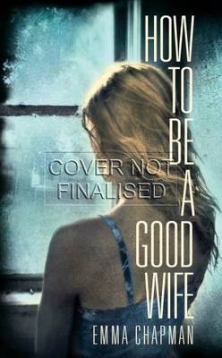 How to be a Good Wife