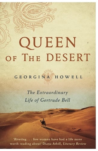 Queen of the Desert by Georgina Howell