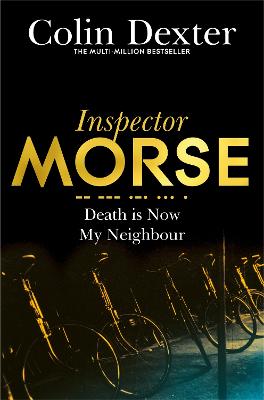 Death is Now My Neighbour by Colin Dexter