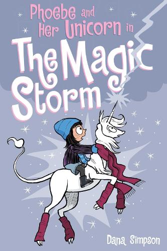 Phoebe and Her Unicorn in the Magic Storm Volume 6