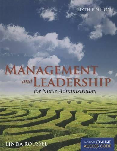 Management and Leadership for Nurse Administrators