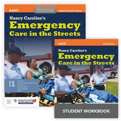 Nancy Caroline's Emergency Care In The Streets + Nancy Caroline's Emergency Care In The Streets Student Workbook