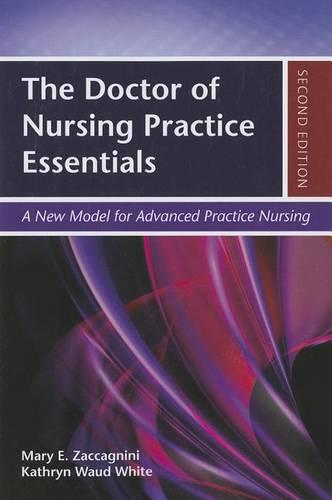 The Doctor of Nursing Practice Essentials