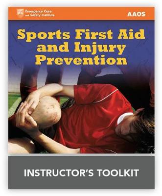 Sports First Aid & Injury Prevention Instructor's Toolkit