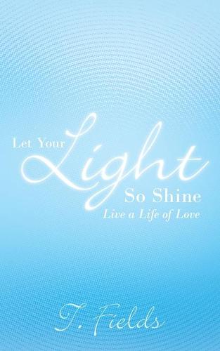 Let Your Light So Shine
