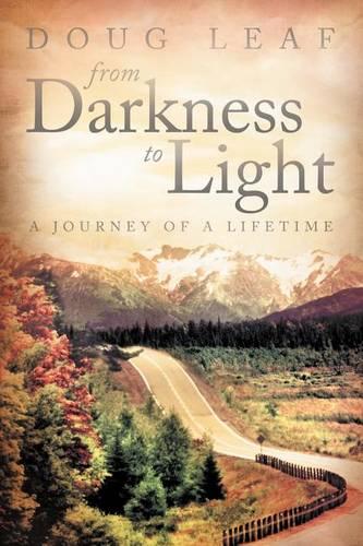 From Darkness to Light