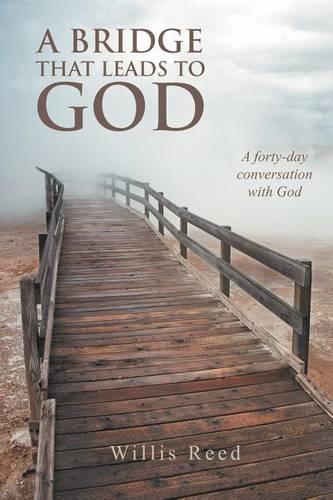 A Bridge That Leads to God