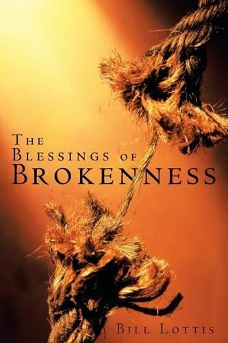 The Blessings of Brokenness