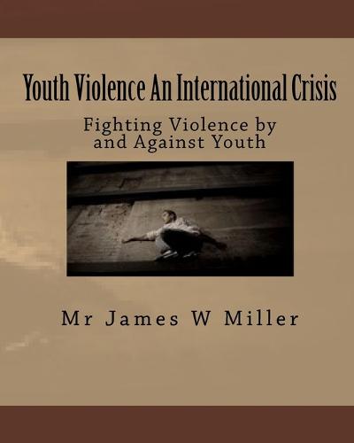 Youth Violence An International Crisis