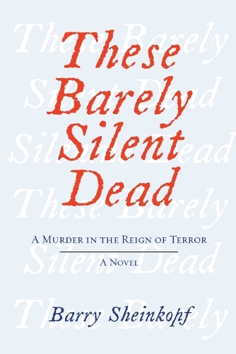 These Barely Silent Dead