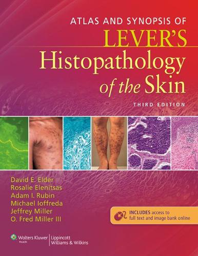 Atlas and Synopsis of Lever's Histopathology of the Skin