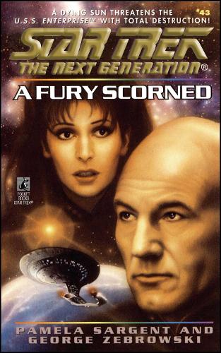 Star Trek: The Next Generation: A Fury Scorned Volume 43