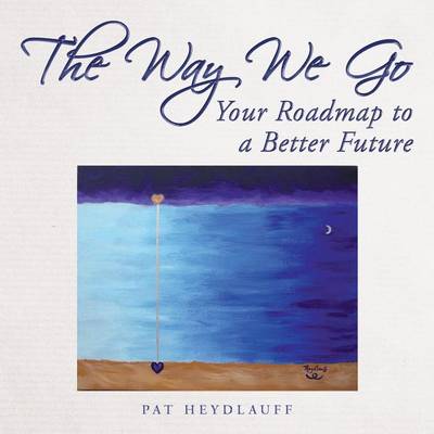 The Way We Go