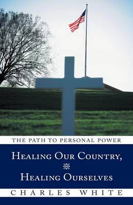 Healing Our Country, Healing Ourselves