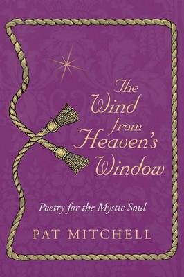 The Wind from Heaven's Window