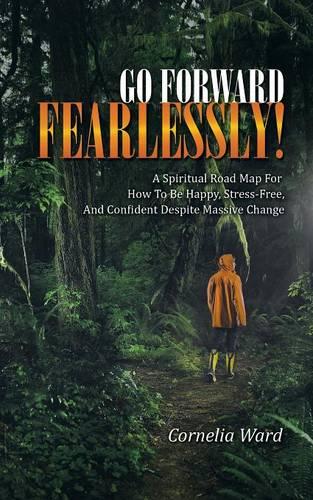 Go Forward Fearlessly!