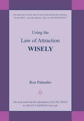 Using the Law of Attraction Wisely