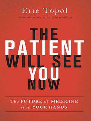 The Patient Will See You Now