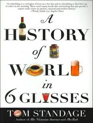 A History of the World in 6 Glasses