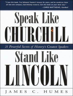 Speak Like Churchill, Stand Like Lincoln