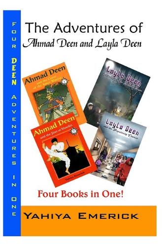 The Adventures of Ahmad Deen and Layla Deen
