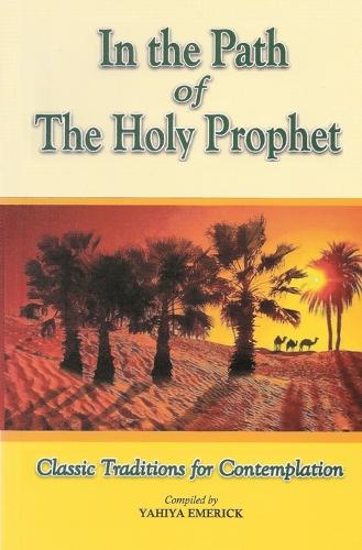 In the Path of the Holy Prophet