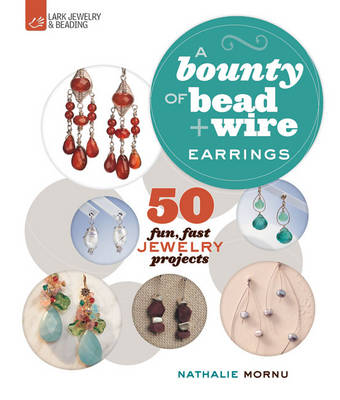 A Bounty of Bead & Wire Earrings