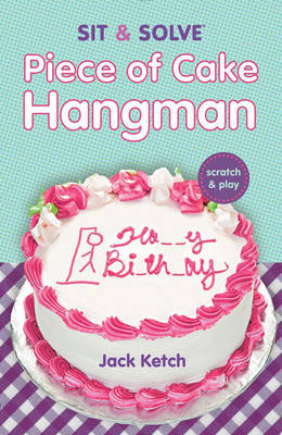 Sit & Solve (R) Piece of Cake Hangman