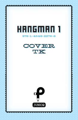 Hangman Puzzles for Clever Kids: Volume 1