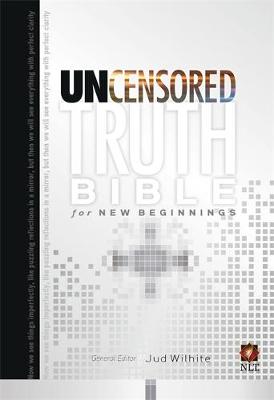 The Uncensored Truth Bible for New Beginnings