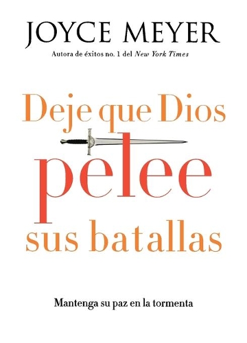 Deje que Dios pelee sus batallas