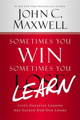 Sometimes You Win - Sometimes You Learn