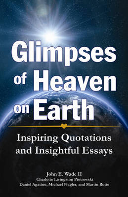 Glimpses of Heaven on Earth