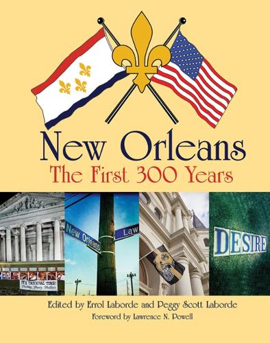 New Orleans: The First 300 Years