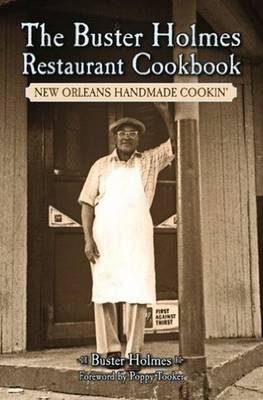 Buster Holmes Restaurant Cookbook, The