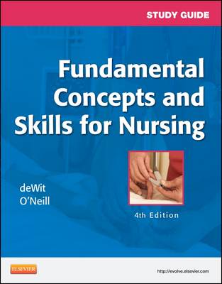 Study Guide for Fundamental Concepts and Skills for Nursing